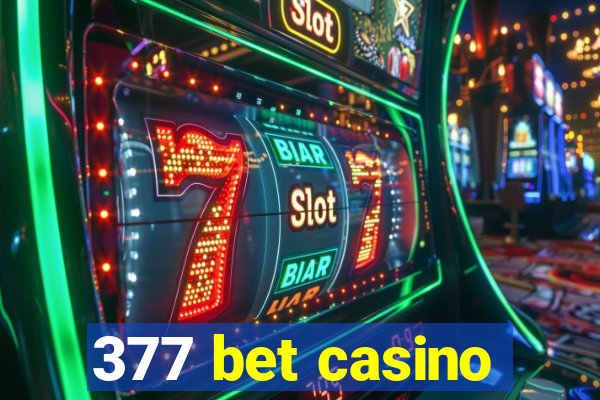 377 bet casino